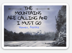 The Mountains are Calling - Sticker